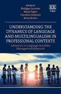 Cover: Understanding the Dynamics of Language and Multilingualism in Professional Contexts - Edward Elgar Publishing