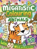 Cover: Megatastic Colouring Animals - Bookoli Limited