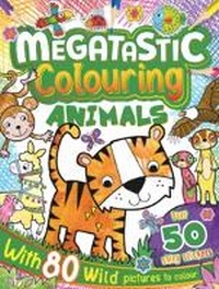 Enlarge image Cover: Megatastic Colouring Animals - Bookoli Limited