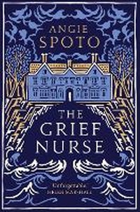 Abbildung von: The Grief Nurse - Sandstone Press Ltd