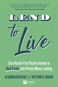 Abbildung von: Lend to Live - BiggerPockets Publishing