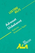 Cover: Adressat Unbekannt von Kathrine Kressmann Taylor (Lektuerehilfe) - Derquerleser.de
