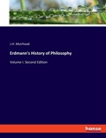 Cover: Erdmann's History of Philosophy - Hansebooks
