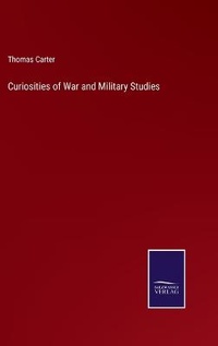 Enlarge image Cover: Curiosities of War and Military Studies - Salzwasser-Verlag