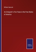 Cover: An Emigrant`s Five Years in the Free States of America - Outlook