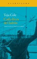 Cover: Cada d&iacute;a es del ladr&oacute;n - Acantilado
