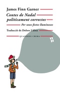 Cover: Contes de Nadal pol&iacute;ticament correctes - Quaderns Crema