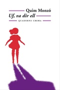 Cover: Uf, va dir ell - Quaderns Crema