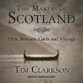 Cover: The Makers of Scotland - Tantor Audio