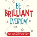 Cover: Be Brilliant Every Day - Tantor Audio