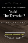 Cover: Why Does Zakir Naik Defend Yazid The Terrorist ? - Notion Press