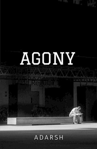 Enlarge image Cover: Agony - Notion Press