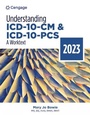 Cover: Understanding ICD-10-CM and ICD-10-PCS: A Worktext, 2023 Edition - Delmar Cengage Learning