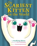 Cover: The Scariest Kitten in the World - Farrar, Straus & Giroux Inc