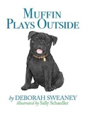 Cover: Muffin Plays Outside - Deborah L. Sweaney
