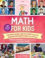Cover: The Kitchen Pantry Scientist Math for Kids: Volume 4 - Quarry Books