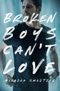Cover: Broken Boys Can't Love - IngramSpark