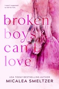 Cover: Broken Boys Can't Love - Special Edition - IngramSpark