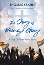 Cover: The Joy of Being Gay - Christian Faith Publishing, Inc.