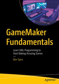 Enlarge image Cover: GameMaker Fundamentals - APress