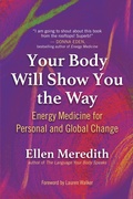 Abbildung von: Your Body Will Show You the Way - New World Library