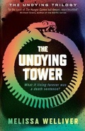 Cover: The Undying Tower - Melliver Books Ltd