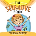Cover: The Self-Love Book - Wishing Star Publishing