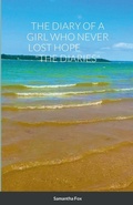 Cover: The Diary of a Girl Who Never Lost Hope "The Diaries" - Lulu.com