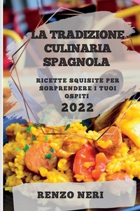 Abbildung von: La Tradizione Culinaria Spagnola 2022 - RENZO NERI