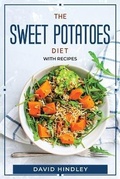 Cover: The Sweet Potatoes Diet - David Hindley