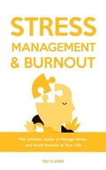 Cover: Stress Management & Burnout - Ted Clarke