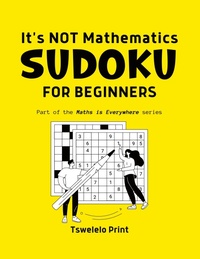 Enlarge image Cover: It's NOT Mathematics - Tswelelo Print