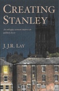 Cover: CREATING STANLEY - Black Eyes Publishing UK