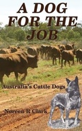 Cover: A Dog for the Job - Australian Self Publishing Group