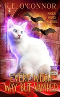 Cover: Every Witch Way but Vamped - K.E. O'Connor Books