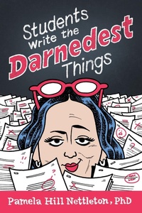 Enlarge image Cover: Students Write the Darnedest Things - Sager Group LLC