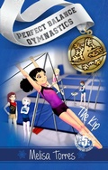 Cover: The Kip (Perfect Balance Gymnastics Series, #5) - Perfect Balance Gymnastics Series