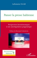 Cover: Panser la presse ha&iuml;tienne - Documentation ha&iuml;tienne