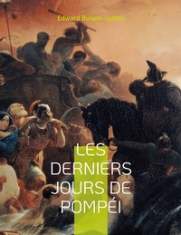 Abbildung von: Les derniers jours de Pompéi - BoD - Books on Demand