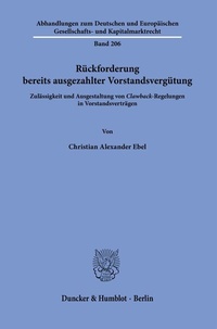 Abbildung von: Rückforderung bereits ausgezahlter Vorstandsvergütung. - Duncker & Humblot