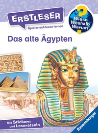 Abbildung von: Wieso? Weshalb? Warum? Erstleser, Band 9 - Das alte Ägypten - Ravensburger