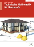 Cover: Technische Mathematik f&uuml;r Bauberufe - Verlag Handwerk und Technik