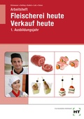 Cover: Arbeitsheft Fleischerei heute Verkauf heute - Verlag Handwerk und Technik