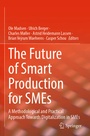 Cover: The Future of Smart Production for SMEs - Springer