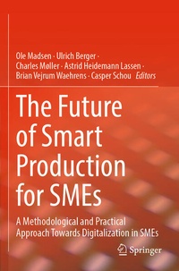 Enlarge image Cover: The Future of Smart Production for SMEs - Springer