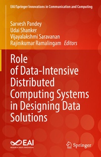 Enlarge image Cover: Role of Data-Intensive Distributed Computing Systems in Designing Data Solutions - Springer