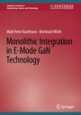Cover: Monolithic Integration in E-Mode GaN Technology - Springer