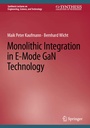 Cover: Monolithic Integration in E-Mode GaN Technology - Springer