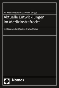 Abbildung von: Aktuelle Entwicklungen im Medizinstrafrecht - Nomos