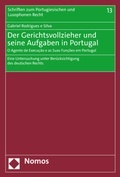 Cover: Der Gerichtsvollzieher und seine Aufgaben in Portugal | O Agente de Execu&ccedil;&atilde;o e as Suas Fun&ccedil;&otilde;es em Portugal - Nomos